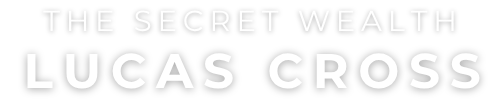 The Secret Wealth by Lucas Cross